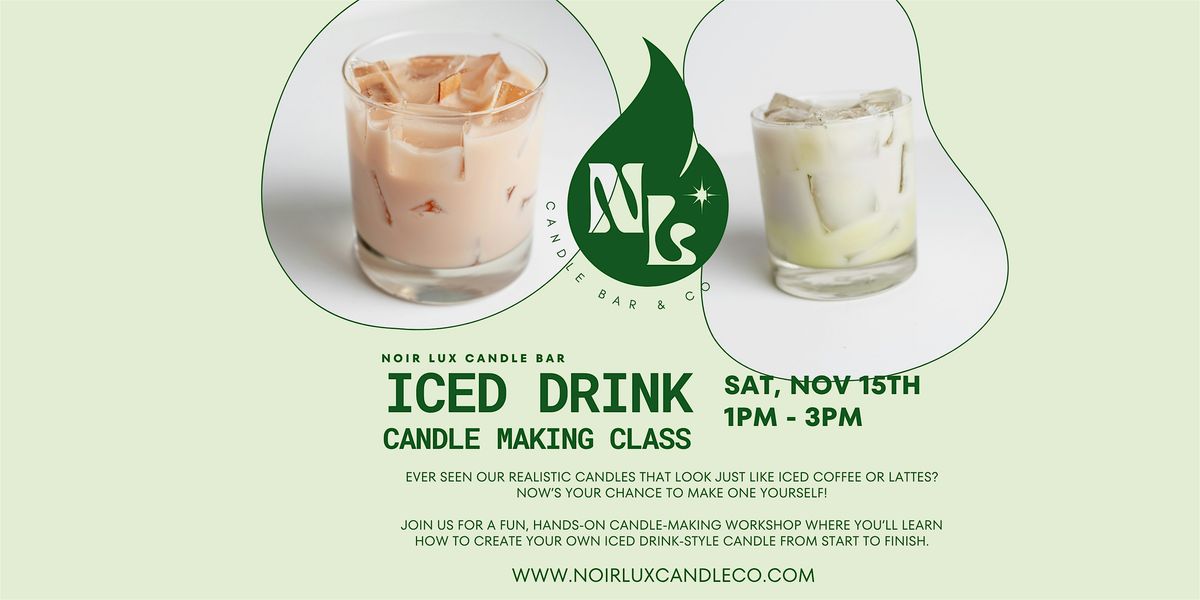 Iced Drink Candle Making Class