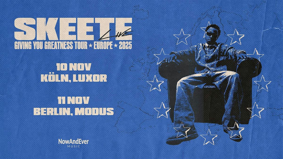 SKEETE live in Berlin "Giving You Greatness" Tour
