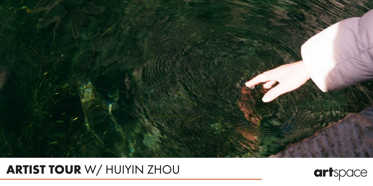Artist Tour w\/ huiyin zhou
