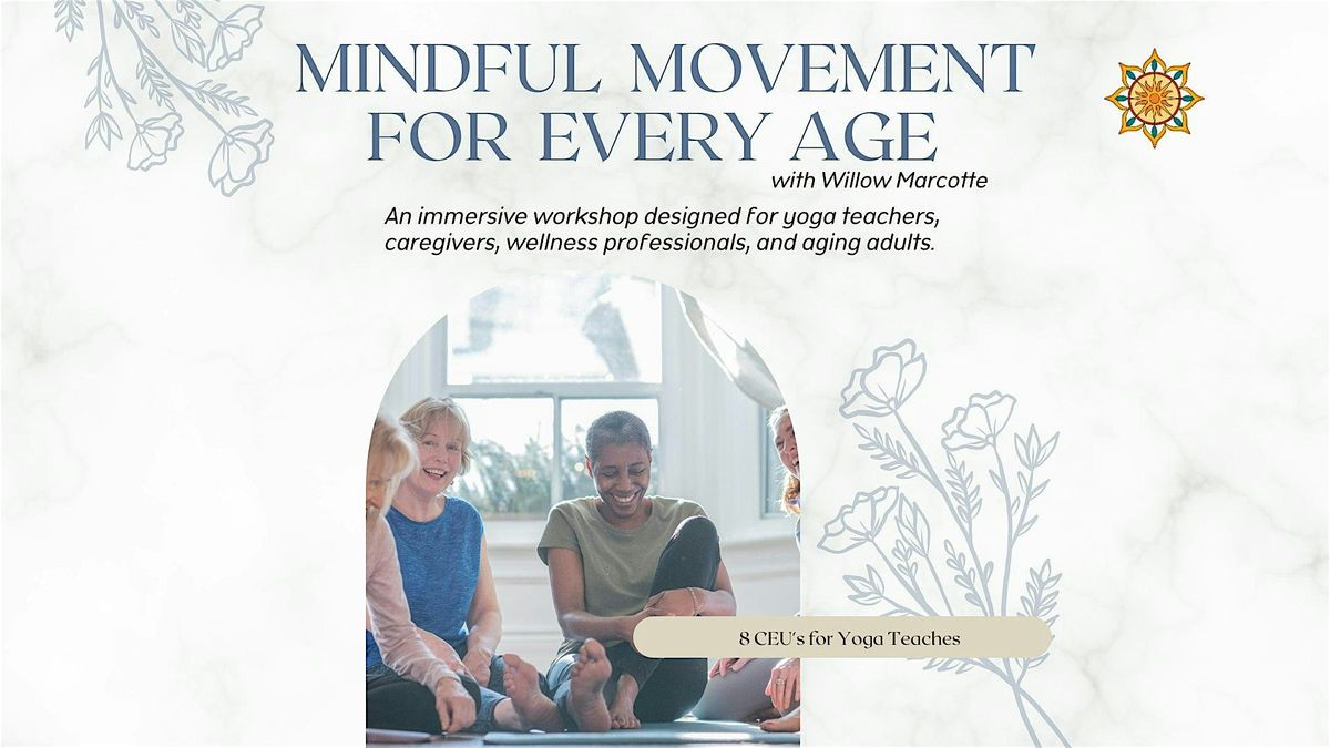 Mindful Movement for Every Age: Day Two with Willow Marcotte