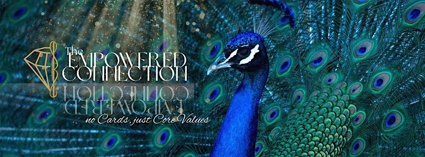 The Empowered Connection- July