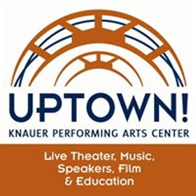 Uptown Knauer Performing Arts Center