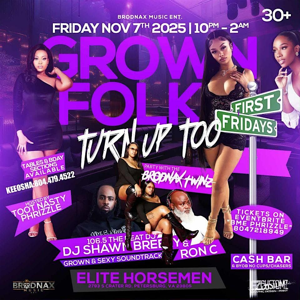 Brodnax Music Ent 1st Friday @ The Horsemen "GROWN FOLKS TURN UP TOO"