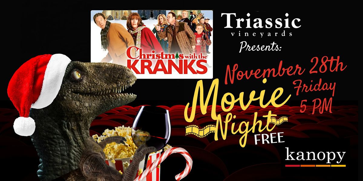 Movie Night at Triassic Vineyards: Christmas with the Kranks