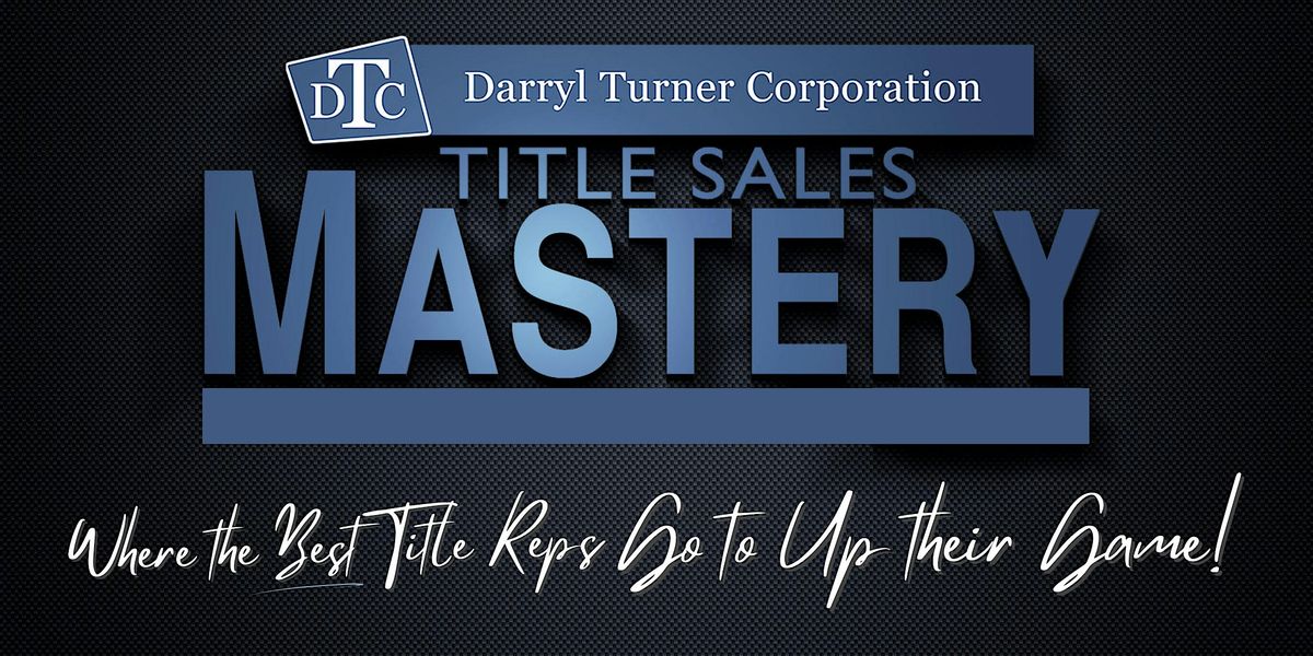 Title Sales Mastery 2026
