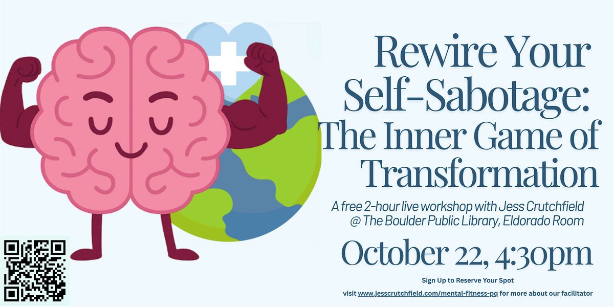 Rewire Your Self-Sabotage: The Inner Game of Transformation