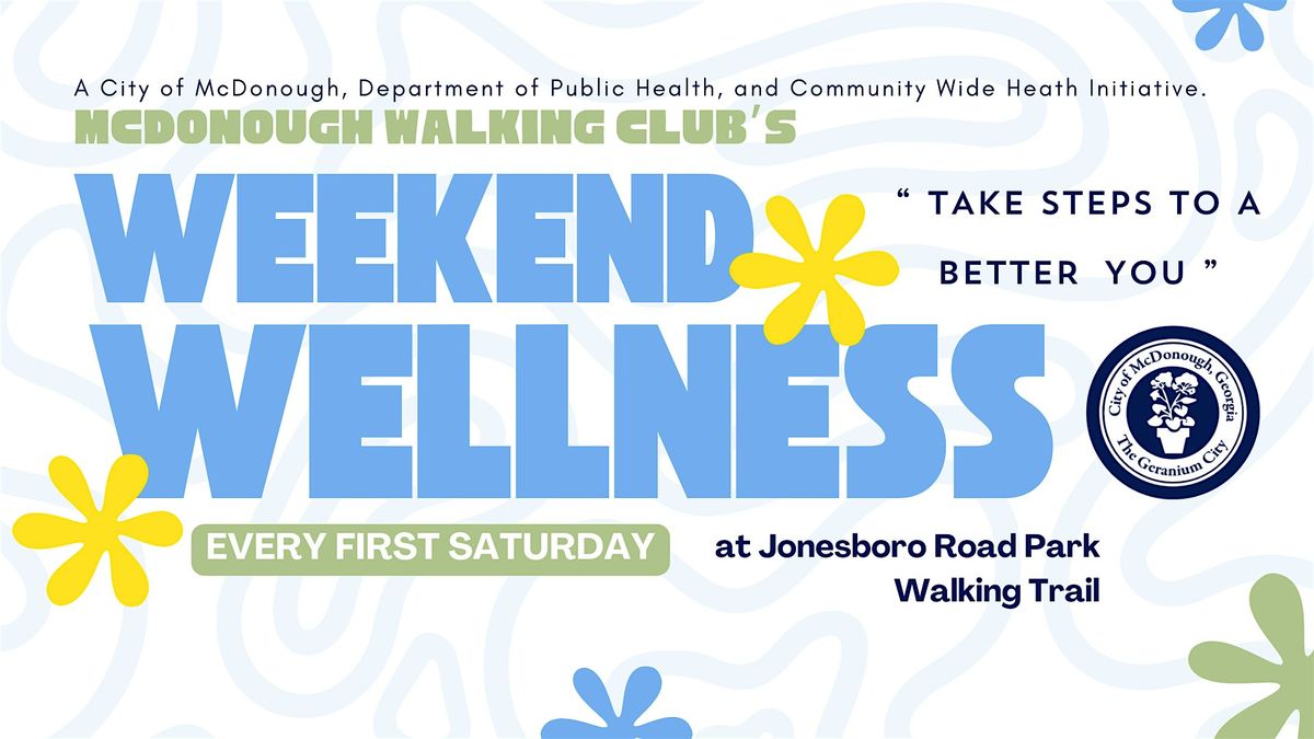 Weekend Wellness with the McDonough Walking Club