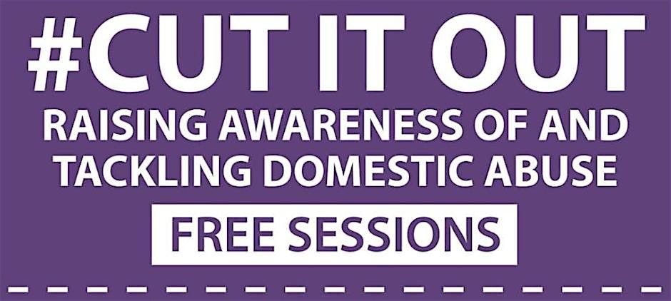 Cut It Out \u2013 Raising Awareness of and Tackling Domestic Abuse Bromsgrove