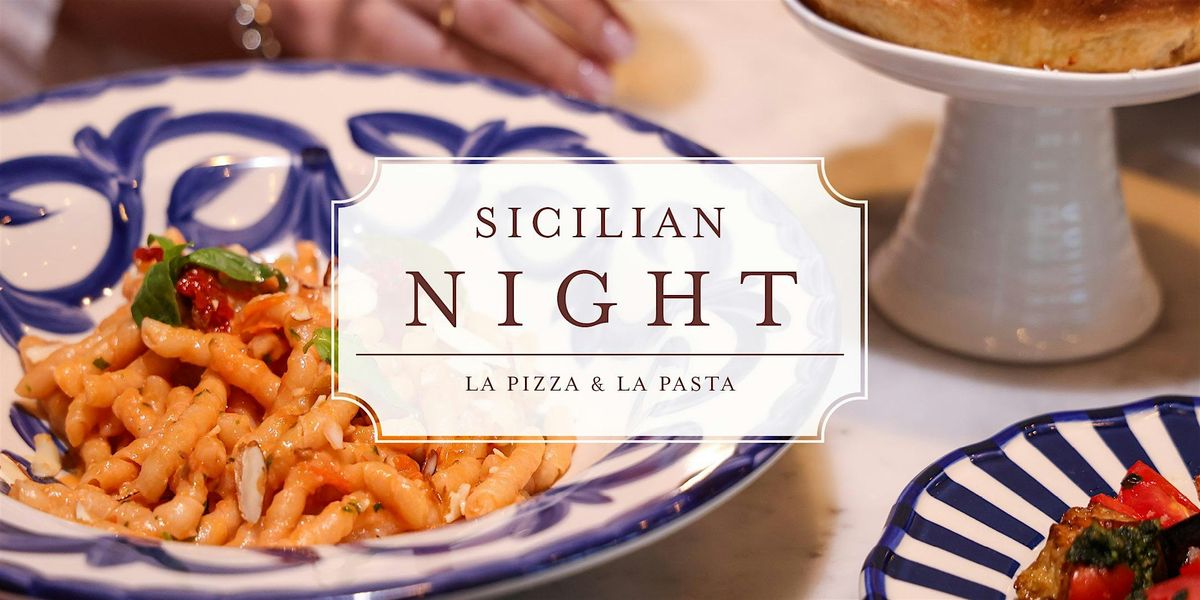 Sicilian Night at La Pizza e La Pasta