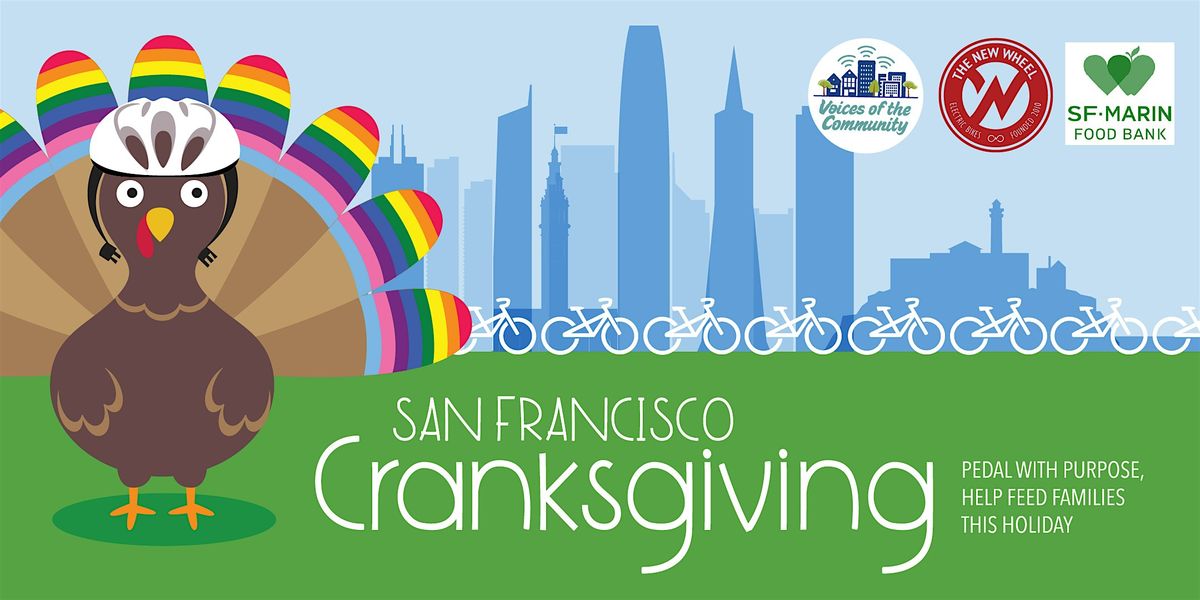 CRANKSGIVING SF  - Pedal w\/ Purpose: Help Us Feed SF Families This Holiday