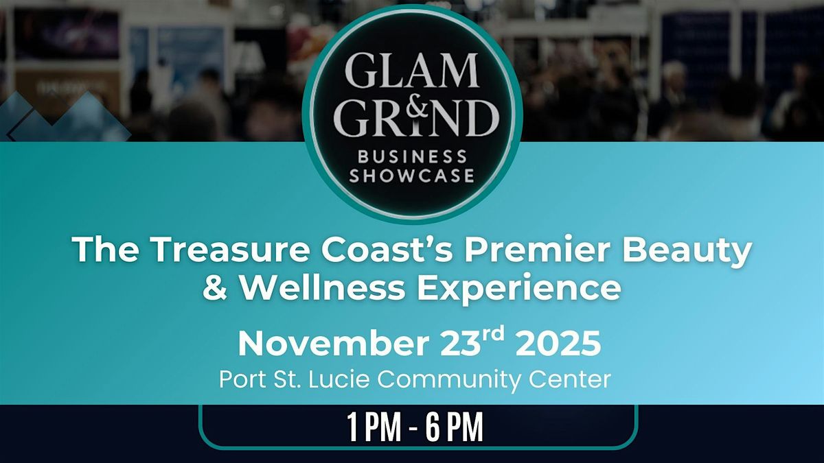 Glam & Grind Business Showcase