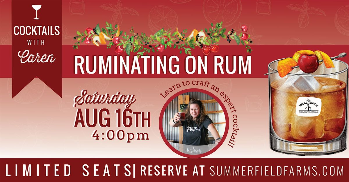 Cocktails with Caren: Ruminating on Rum