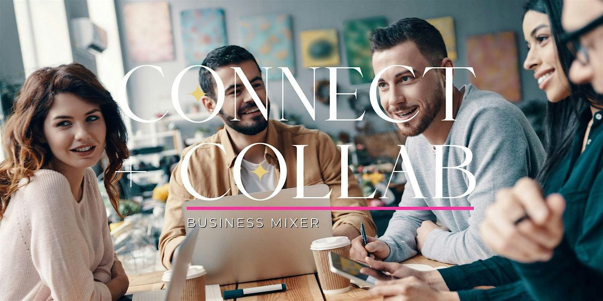 Connect + Collab [Social Media that Converts] Business Mixer