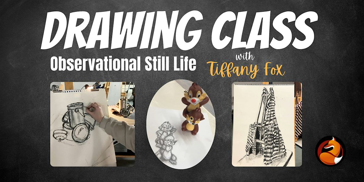 Still Life Drawing Workshop - Teens & Adults