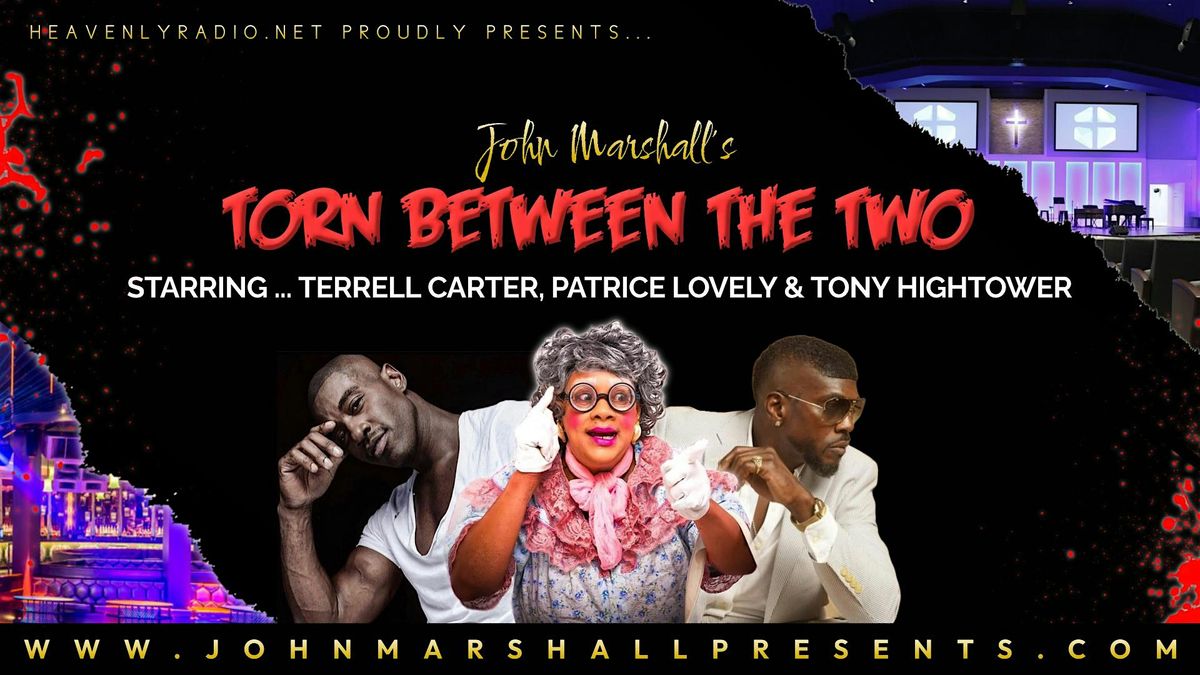 HeavenlyRadio.net Proudly Presents... John Marshall's Torn Between The Two