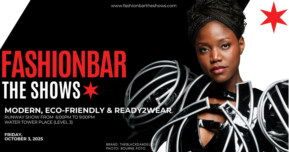 FashionBar The SHOWS: October 2025 - The Modern, Eco Friendly\/ R2W Show