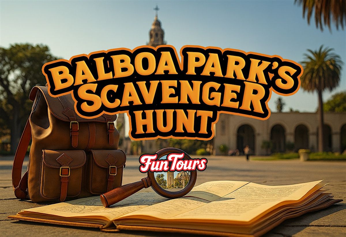 FunTours: San Diego's Balboa Park Scavenger Hunt Adventure