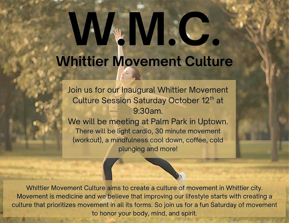 Whittier Movement Culture Inaugural Session