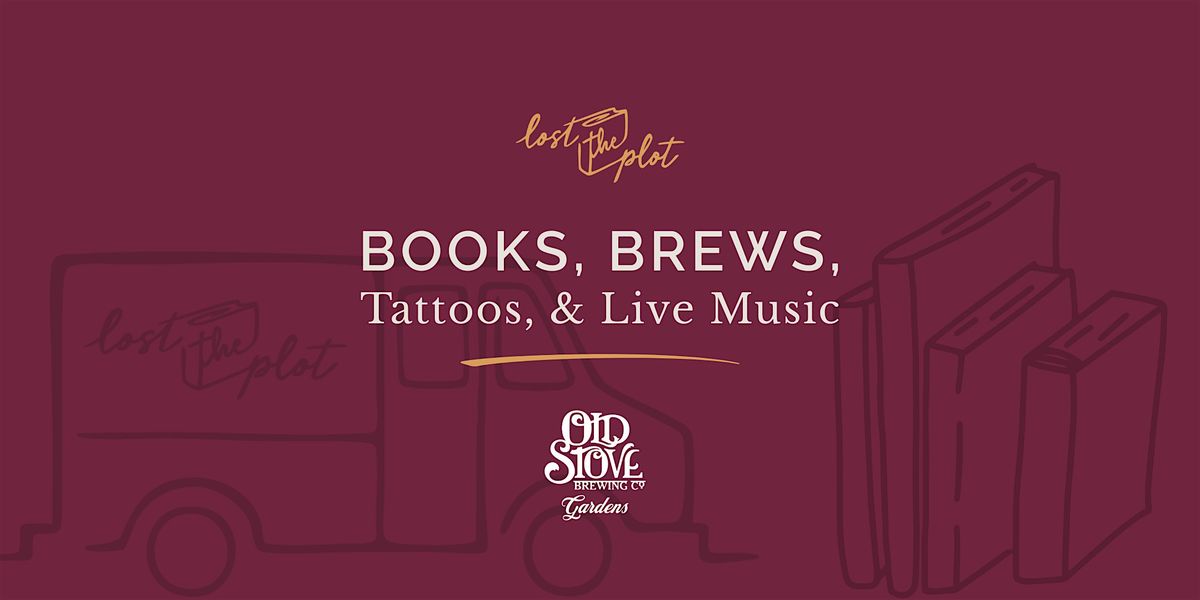 Books, Brews, Tattoos, & Live Music @ Old Stove Gardens (Ballard)