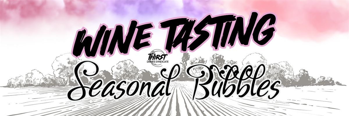 NOVEMBER WINE TASTING : SEASONAL BUBBLES