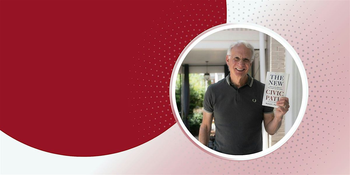 The New Civic Path: Restoring Our Belief in One Another and Our Nation