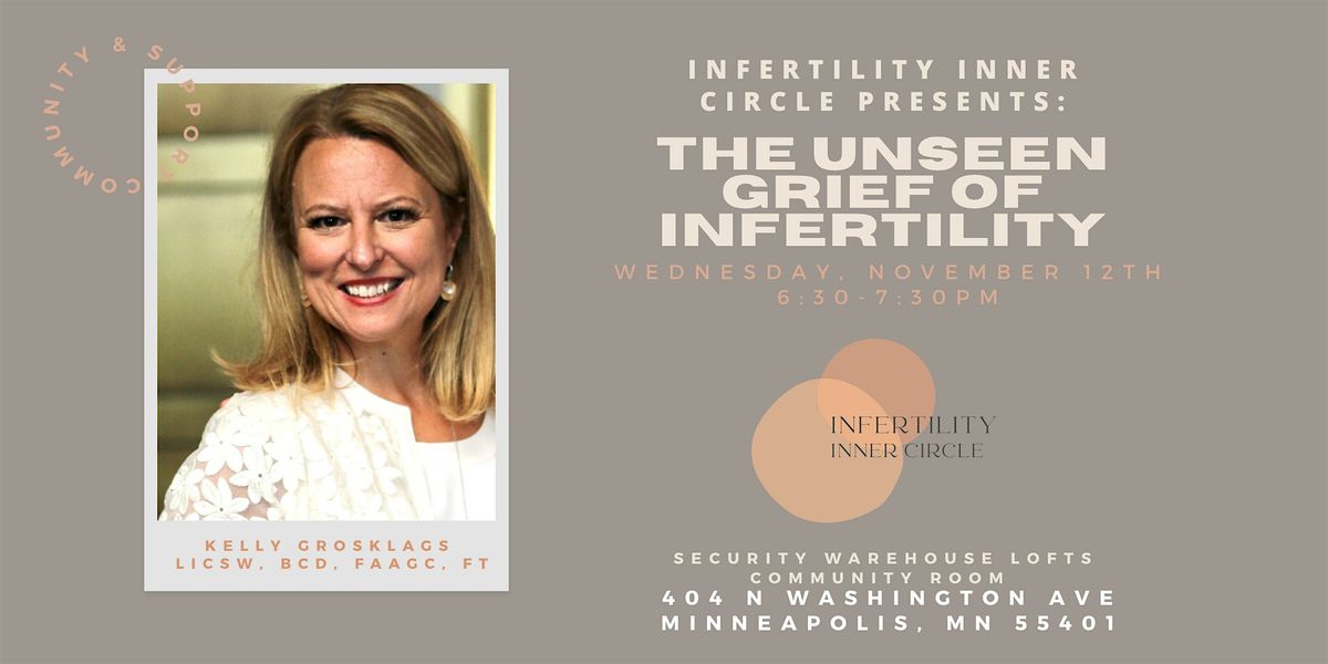 Infertility Inner Circle presents: The Unseen Grief of Infertility