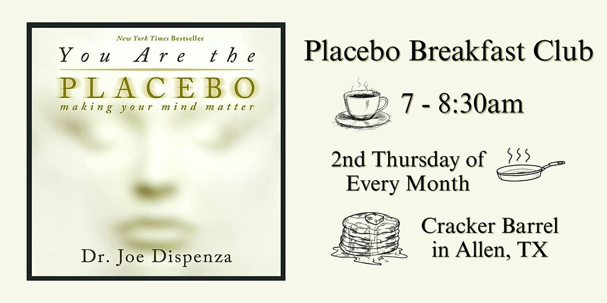 Placebo Breakfast Club