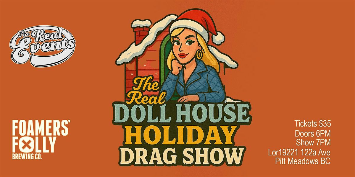 The Real Doll House Holiday Drag Show
