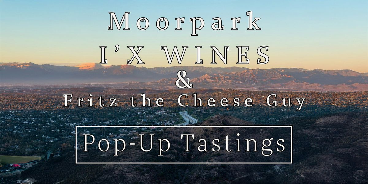 Moorpark Taste of I'X Wines