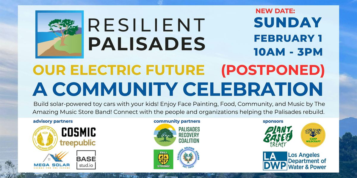 A Palisades Community Celebration - Our Electric Future
