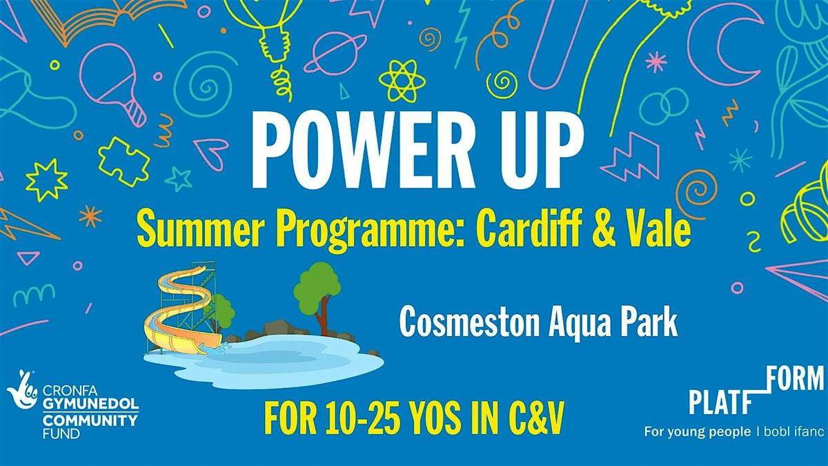 Power Up Summer: Cardiff & Vale - 1hr at Cosmeston Lake Aquapark