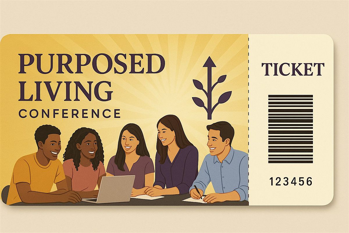 The Purposed Living Conference