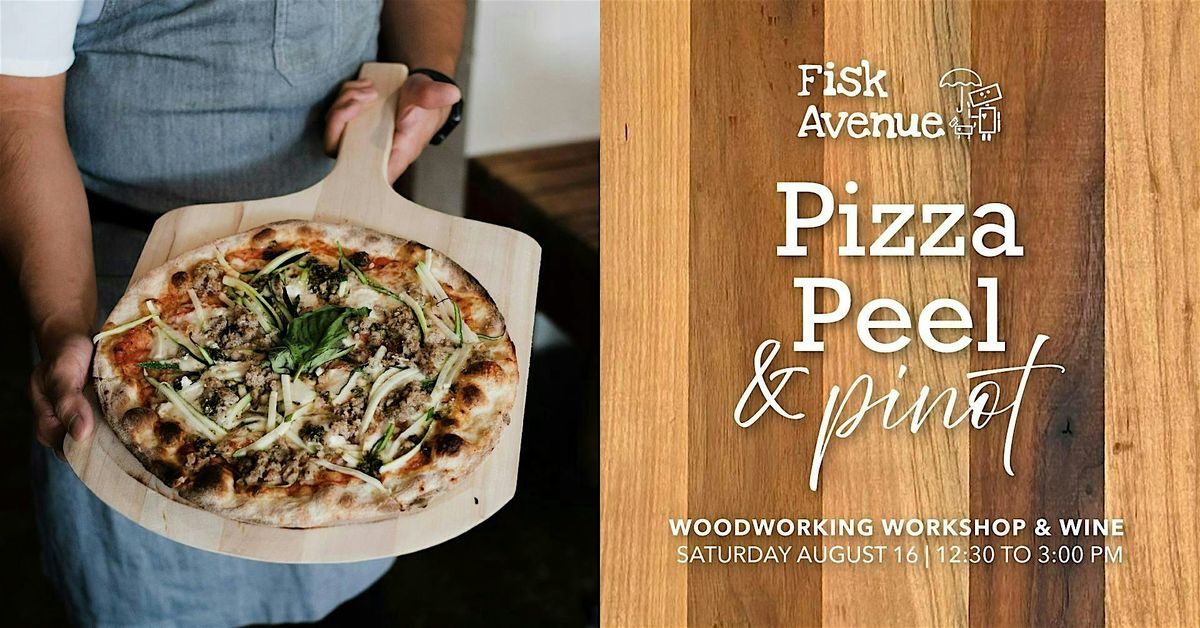 Pizza Peel & Pinot Woodworking Workshop
