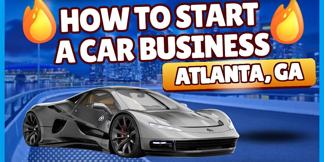 Build Your Own Car Show Business: Guide for Atlanta Creators