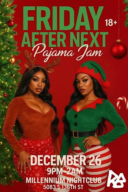 Friday After Next (Pajama Jam)