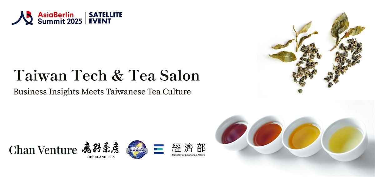 Taiwan Tech & Tea Salon \u2014 Business Insights Meets Taiwanese Tea Culture