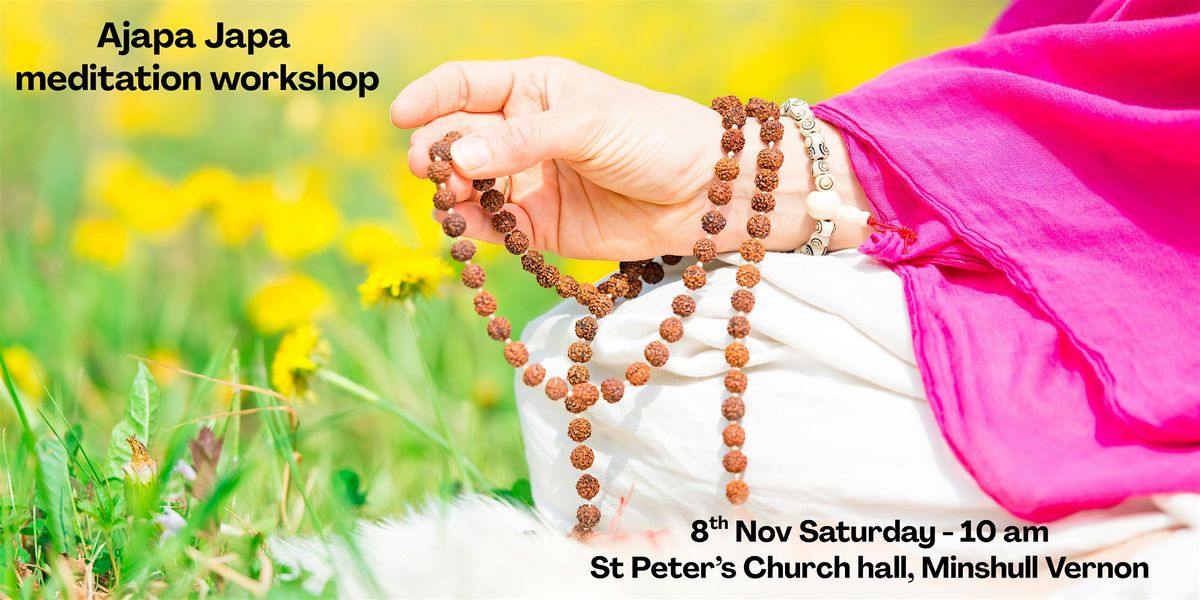 Ajapa Japa meditation workshop