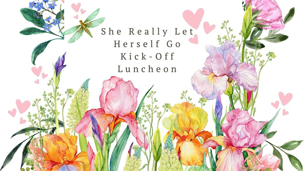 She Really Let Herself Go Kick Off Event