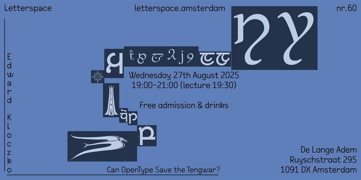 Nr.60 Edward Kloczko | Can OpenType Save the Tengwar? | 27 August 19:30
