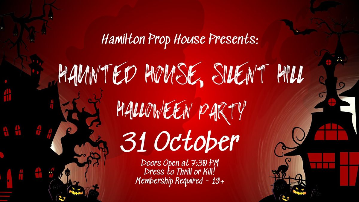 Haunted House, Silent Hill : HPH's 2nd Annual Halloween Party!