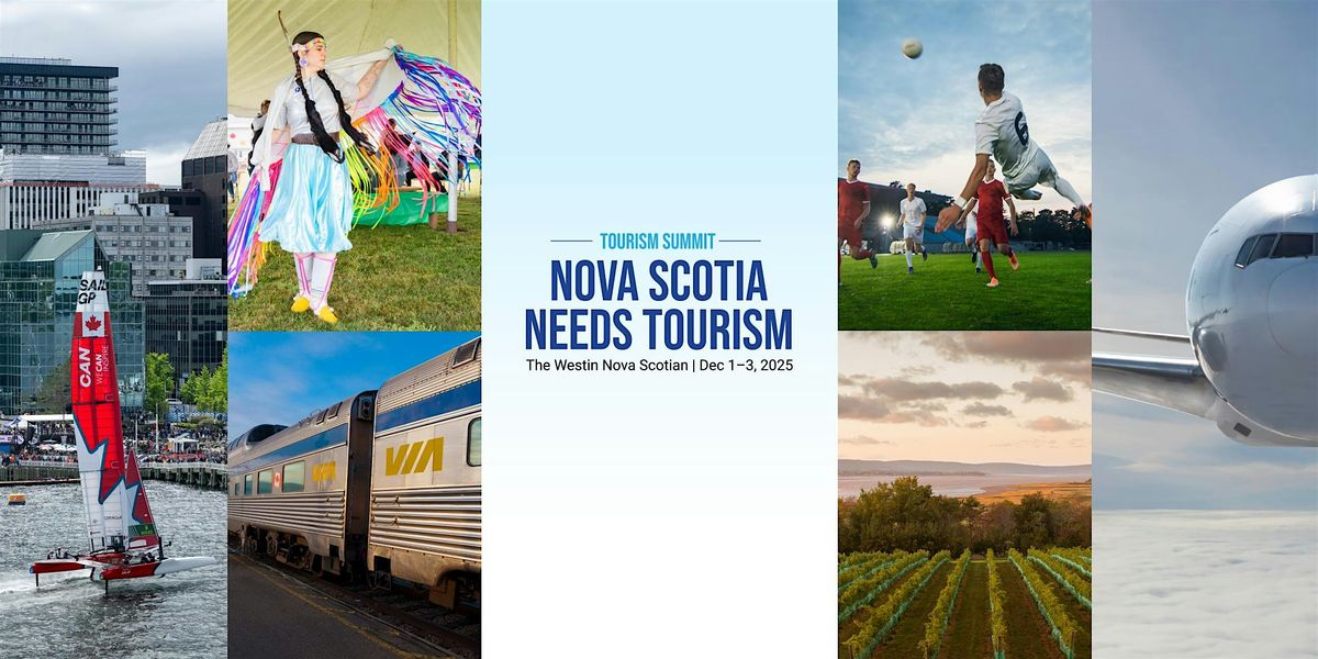 2025 Tourism Summit - Nova Scotia Needs Tourism