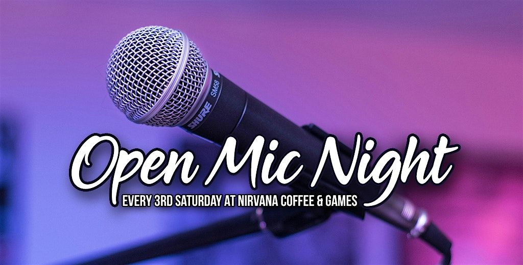 Open Mic Night (Every 3rd Saturday)