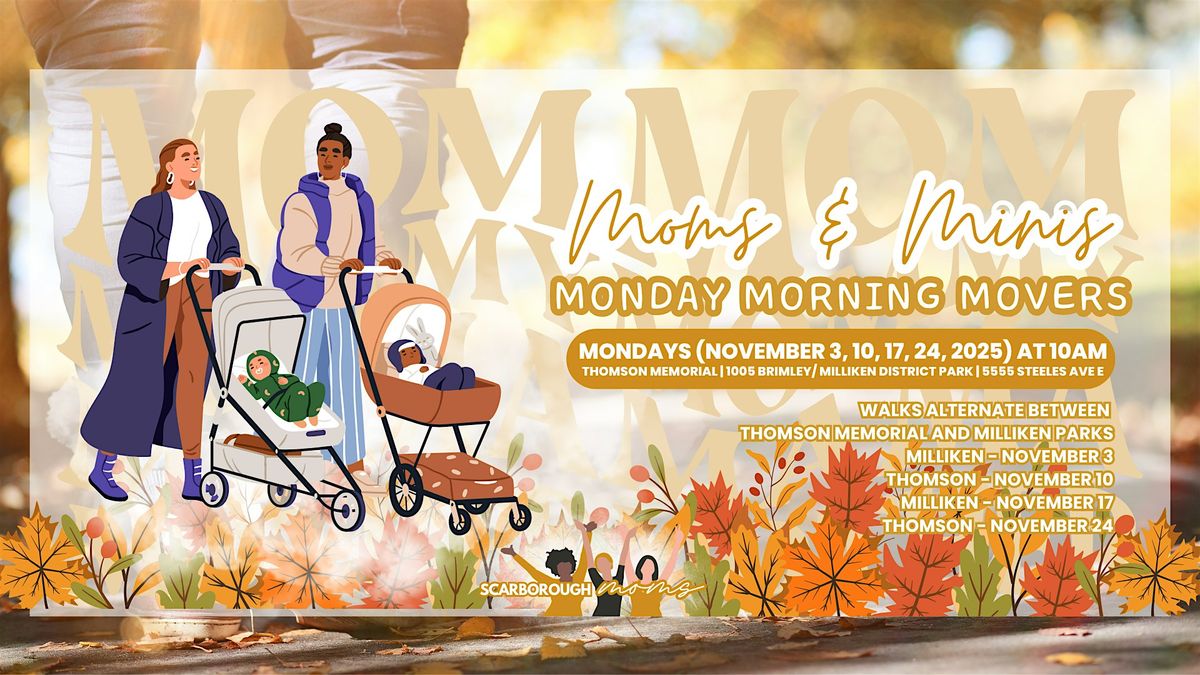 Scarborough Moms & Minis Monday Morning Movers at Milliken Park