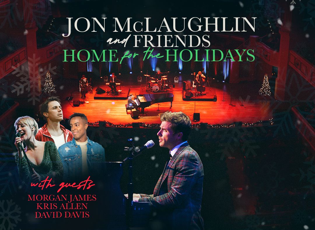 Jon McLaughlin and Friends: Home For The Holidays