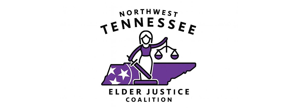 Northwest TN Elder Justice Conference 2025- Ending Generational Abuse