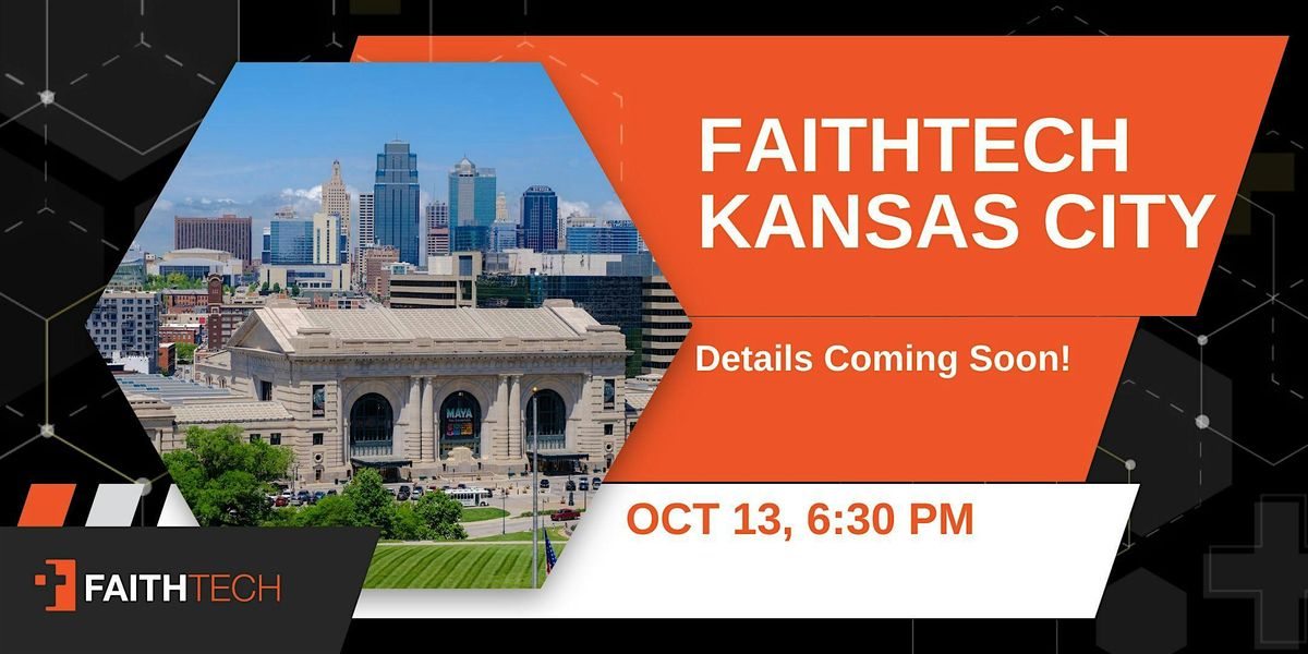 FaithTech KC - October 13 Event