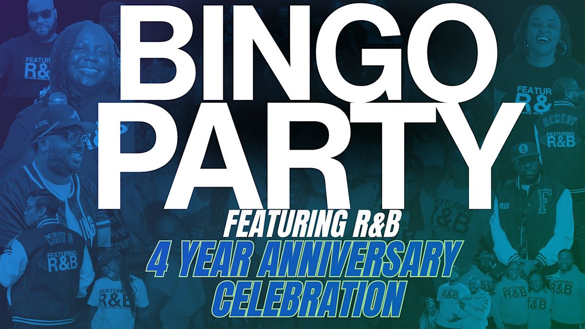 FEATURING R&B PRESENTS: BINGO PARTY ANNIVERSARY EDITION
