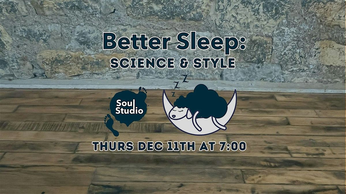 Better Sleep: Science and Style