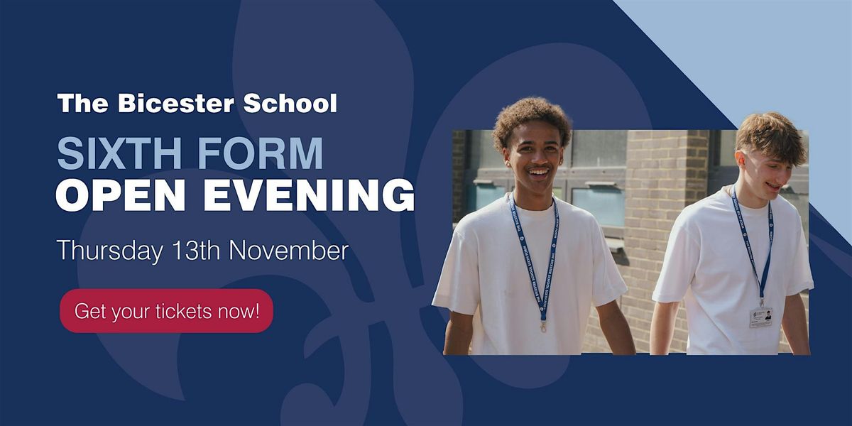 The Bicester School Sixth Form open evening 13 November 2025