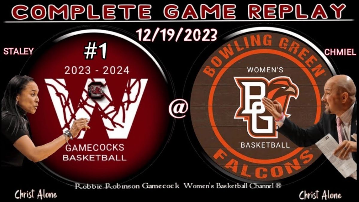 Bowling Green State Falcons at South Carolina Gamecocks Womens Basketball